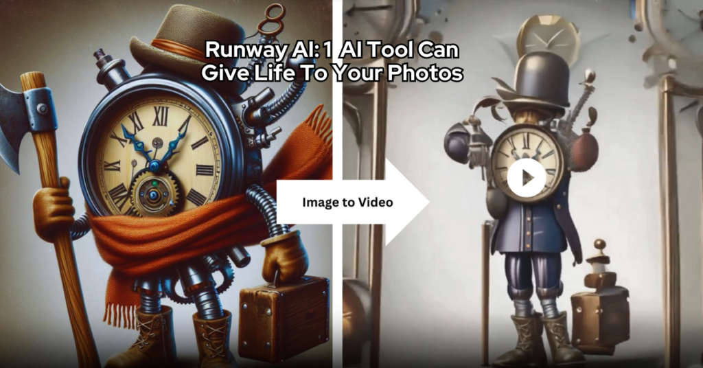 Runway AI: 1 AI Tool Can Give Life To Your Photos